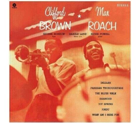 Clifford Brown Max Roach - Clifford Brown & Max Roach