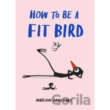 How to Be a Fit Bird