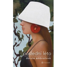 Poslední léto - Dorota Ambrožová