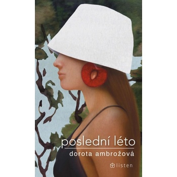 Poslední léto - Dorota Ambrožová