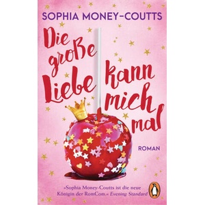 Die große Liebe kann mich mal | Ivana Marinovic (ISBN: 9783328107934)
