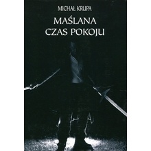 Maślana Czas pokoju