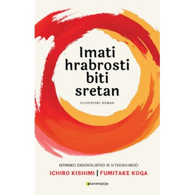 Imati hrabrosti biti sretan