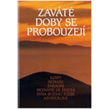 Zaváté doby se probouzejí III