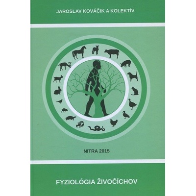 Fyziológia živočíchov - Jaroslav Kováčik