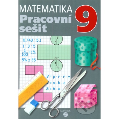 Matematika pro 9. ročník pracovní sešit SEPTIMA