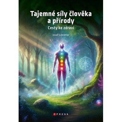 Tajemné síly člověka a přírody