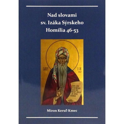 Nad slovami sv. Izáka Sýrskeho