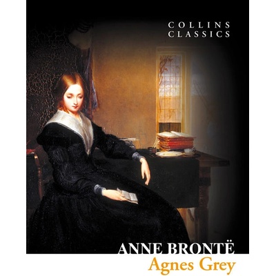 Agnes Grey - Collins Classics - Bronte, A.