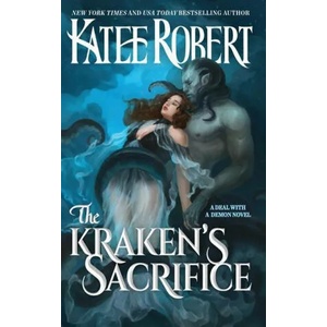 The Kraken's Sacrifice | Katee Robert (ISBN: 9781951329518)