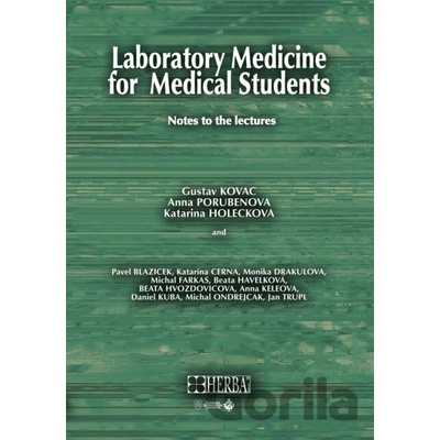 Laboratory medicine for medical students - Gustav Kovac