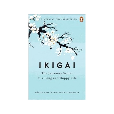 Hector Garcia, Francesc Miralles - IKIGAI