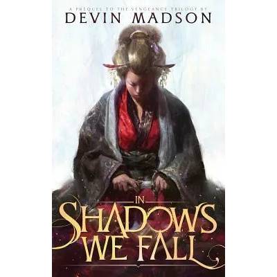 In Shadows We Fall | DEVIN MADSON