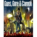 Guns, Gore & Cannoli