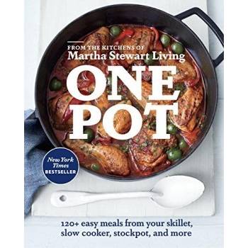 One Pot: 120+ Easy Meals