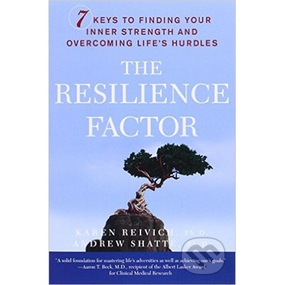 The Resilience Factor - Karen Reivich, Andrew Shatte