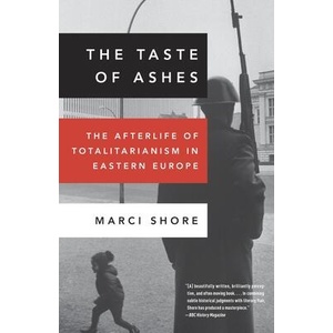 The Taste Of Ashes | Marci Shore (ISBN: 9780307888822)