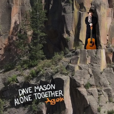 Dave Mason - Alone Together Again LP