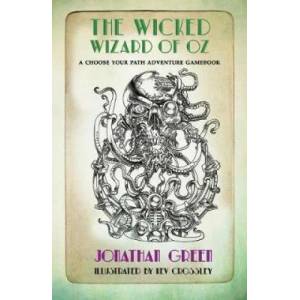 Wicked Wizard of Oz | Jonathan Green (ISBN: 9781911390312)