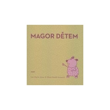 Magor dětem