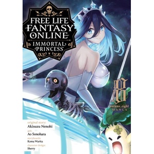 Free Life Fantasy Online: Immortal Princess (Manga) Vol. 8 | Ao Sonohara (ISBN: 9798888438763)