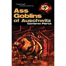 Ass Goblins of Auschwitz - Pierce Cameron