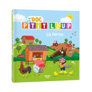 MON DOC P'TIT LOUP - LA FERME | Orianne LALLEMAND (ISBN: 9791039539227)