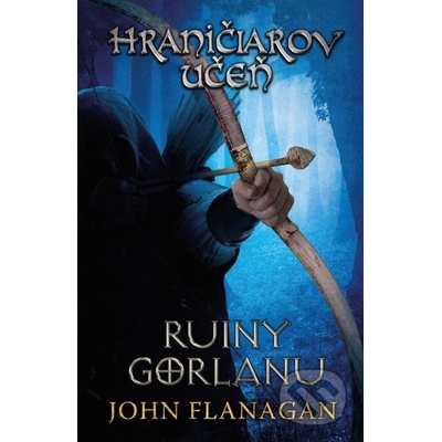 Hraničiarov učeň Kniha prvá - John Flanagan