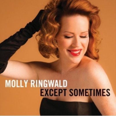 Molly Ringwald - Except Sometimes