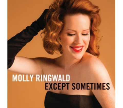 Molly Ringwald - Except Sometimes