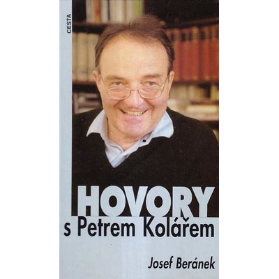 Hovory s Petrem Kolářem - Beránek Josef