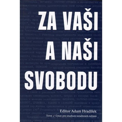 Za vaši i naši svobodu - Adam Hradilek