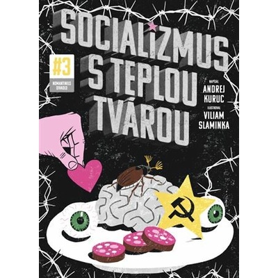Socializmus s teplou tvárou #3 [Kuruc Andrej]