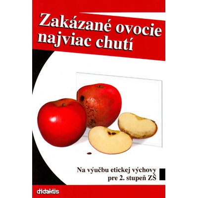 Zakázané ovocie najviac chutí, Na výučbu etickej výchovy pre 2. stupeň ZŠ