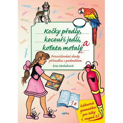 Kočky předly, kocouři jedli, koťata motala Eva Mrázková