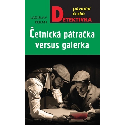 Četnická pátračka versus galérka - Ladislav Beran