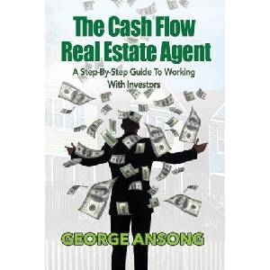 Cash Flow Real Estate Agent | George Ansong (2022)