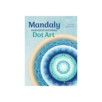 Mandaly malované technikou Dot Art