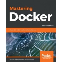 Mastering Docker Russ McKendrick, Scott Gallagher