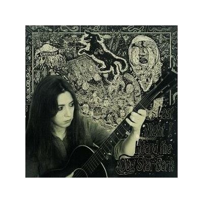 RAYMOND, GWENIFER - LAST NIGHT I HEARD THE DOG STAR BARK 1 CD