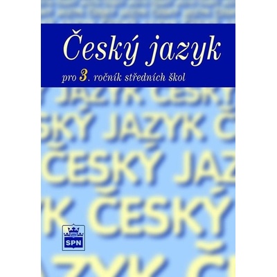 Český jazyk pro 3. ročník SOŠ