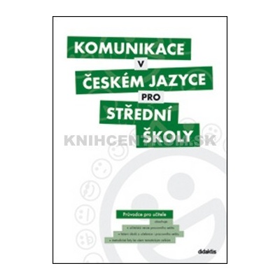 Komunikace v českém jazyce pro střední školy