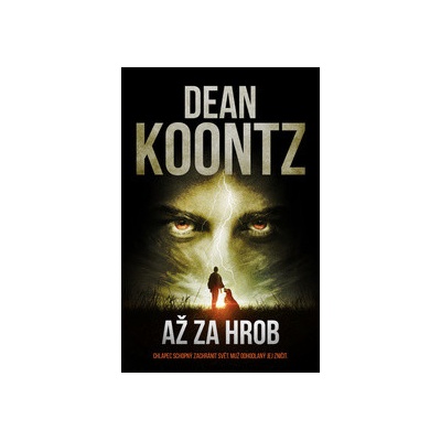 Až za hrob - Dean Koontz