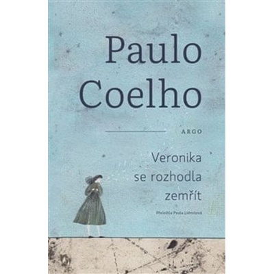 Veronika se rozhodla zemřít - Paulo Coelho