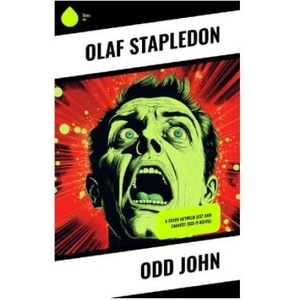 Odd John | Olaf Stapledon (2023)