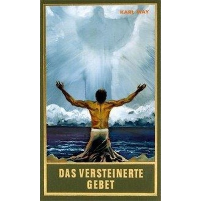 Das versteinerte Gebet