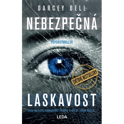 Nebezpečná laskavost Darcey Bell