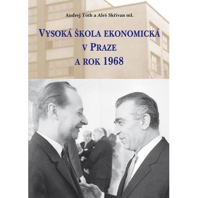 Vysoká škola ekonomická v Praze a rok 1968