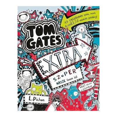 Extra szuper nasik nem is - Tom Gates 5 és fél