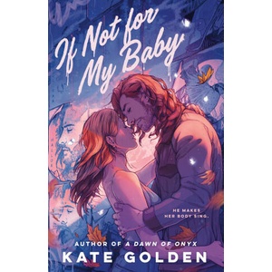 If Not for My Baby | GOLDEN KATE (ISBN: 9780593953419)